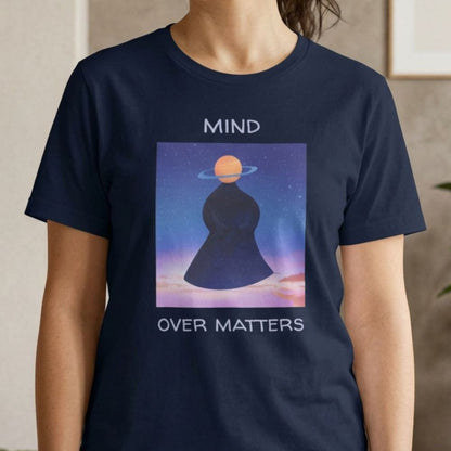 Mind Over Matters Unisex Statement T-Shirt