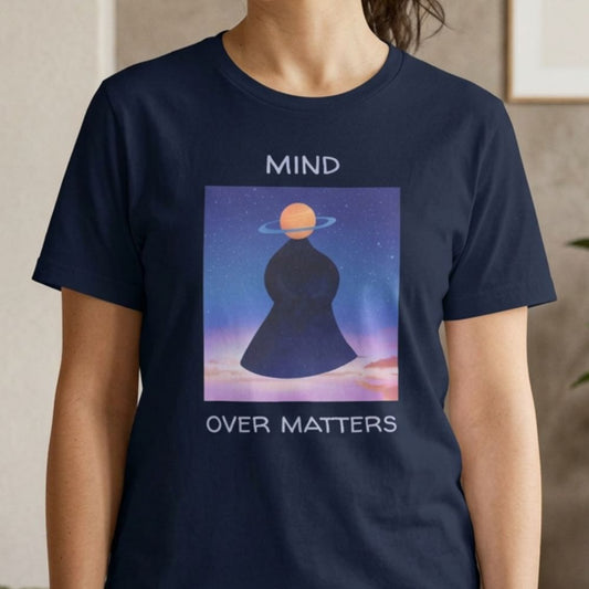 Mind Over Matters Unisex Statement T-Shirt